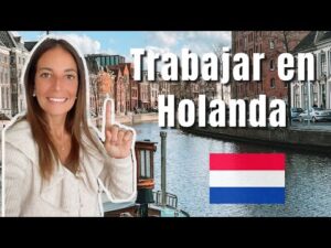 Qué se necesita para trabajar en Holanda